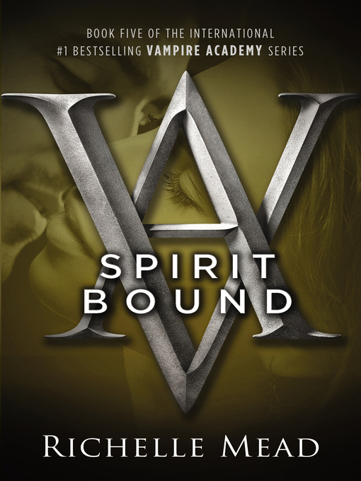 Title details for Spirit Bound by Richelle Mead - Wait list